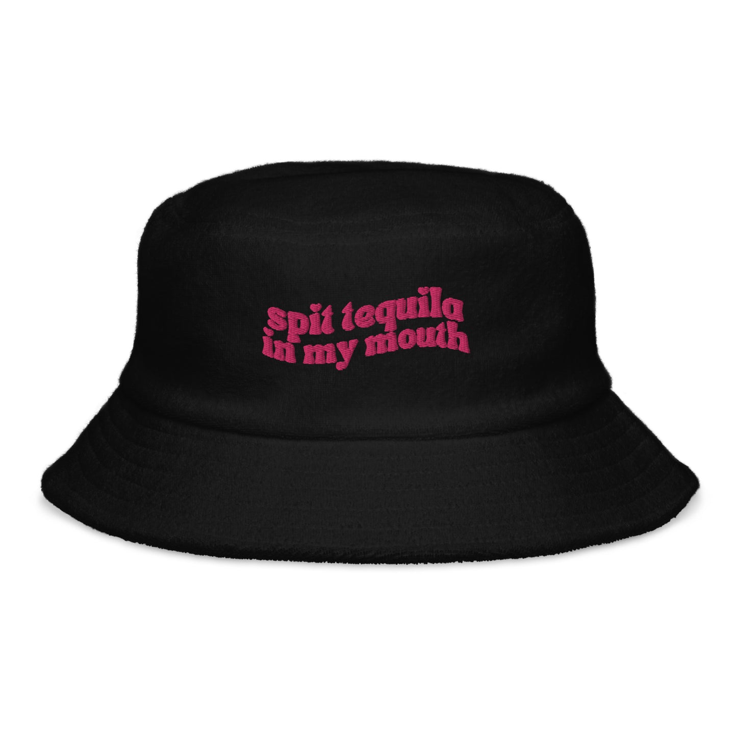 Spit Tequila In My Mouth Bucket Hat