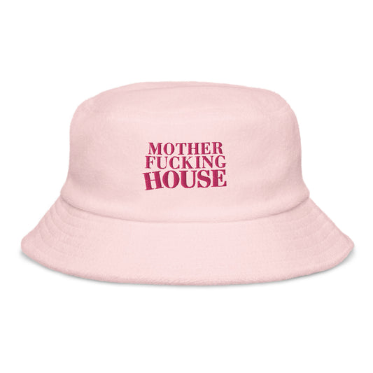 Mother F*cking House Bucket Hat