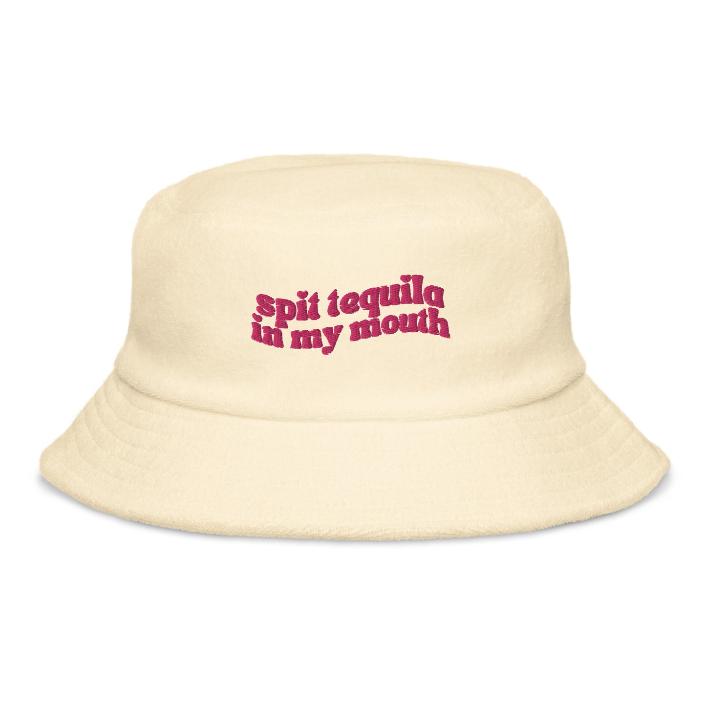 Spit Tequila In My Mouth Bucket Hat